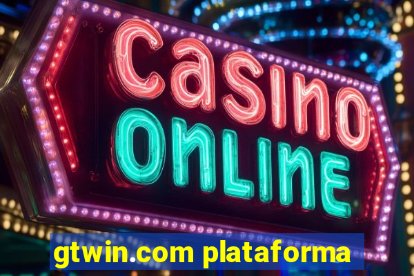 gtwin.com plataforma